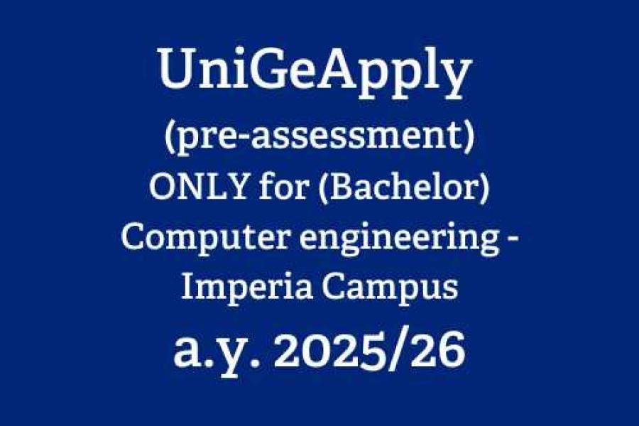 UniGeApply  (pre-assessment) ONLY for (Bachelor) Computer engineering - Imperia Campus a.y. 2025/26